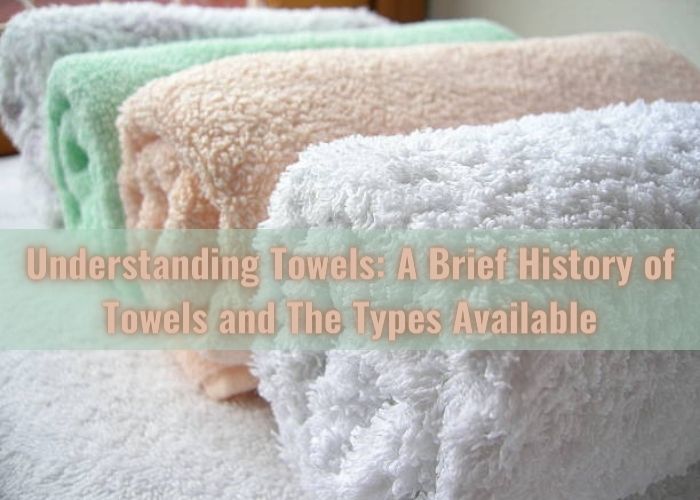 Oasis Towels: A Complete Guide to the Different Types of Hotel Towels!